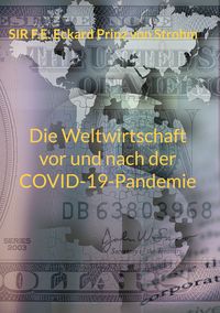 Produktbild: Die Weltwirtschaft vor und nach der COVID-19-Pandemie