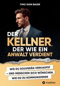 Produktbild: Der Kellner, der wie ein Anwalt verdient