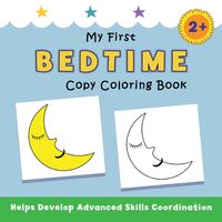 Produktbild: My First Bedtime Copy Coloring Book
