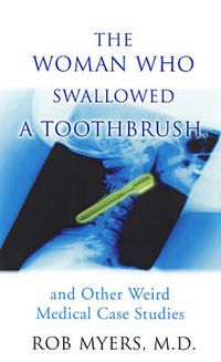 Produktbild: The Woman Who Swallowed a Toothbrush