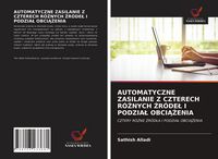 Produktbild: Automatyczne Zasilanie Z Czterech R&oacute;&iquest;nych &iquest;r&oacute;de&iquest; I Podzia&iquest; Obci&iquest;&iquest;enia