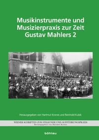 Produktbild: Musikinstrumente und Musizierpraxis zur Zeit Gustav Mahlers 2