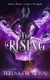 Produktbild: The Rising (The Foster House Legacy Series, #0.5)