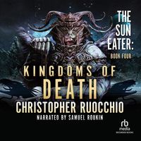 Bild vom Artikel Kingdoms of Death vom Autor Christopher Ruocchio