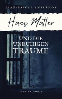 Produktbild: Hans Matter und die unruhigen Tr&auml;ume