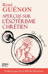 Produktbild: Aper&ccedil;us sur l'&eacute;sot&eacute;risme chr&eacute;tien - &eacute;dition 2025