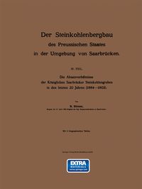 Produktbild: Der Steinkohlenbergbau des Preussischen Staates in der Umgebung von Saarbr&uuml;cken