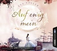 Produktbild: Auf ewig mein - Time School, Band 2 (Gek&uuml;rzt)