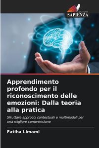 Produktbild: Apprendimento profondo per il riconoscimento delle emozioni: Dalla teoria alla pratica