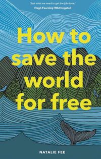 Produktbild: How to Save the World For Free