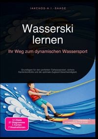 Produktbild: Wasserski lernen: Ihr Weg zum dynamischen Wassersport