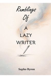 Produktbild: Rumbings of a lazy writer