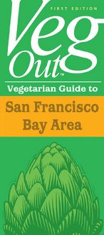 Produktbild: Veg Out Vegetarian Guide to San Francisco Bay Area