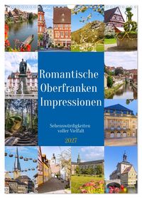 Produktbild: Romantische Oberfranken Impressionen. Sehensw&uuml;rdigkeiten voller Vielfalt (Wandkalender 2027 DIN A3 hoch), CALVENDO Monatskalender