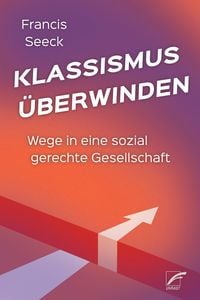 Produktbild: Klassismus &uuml;berwinden