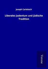 Produktbild: Liberales Judentum und j&uuml;dische Tradition