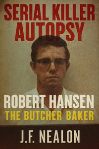 Produktbild: Serial Killer Autopsy: Robert Hansen