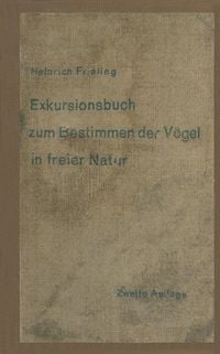 Produktbild: Exkursionsbuch zum Bestimmen der V&ouml;gel in freier Natur nach ihrem Lebensraum geordnet. F&uuml;r Laien und Fachleute
