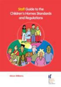 Produktbild: Williams, A: Staff Guide to the Children's Homes Standards a