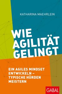 Produktbild: Wie Agilit&auml;t gelingt