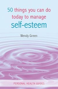 Produktbild: 50 Things You Can Do Today to Improve Your Self-Esteem