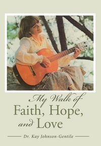 Produktbild: My Walk of Faith, Hope, and Love