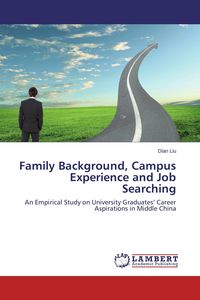 Produktbild: Family Background, Campus Experience and Job Searching