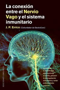Produktbild: Conexi&oacute;n Entre El Nervio Vago Y El Sistema Inmunitario, La