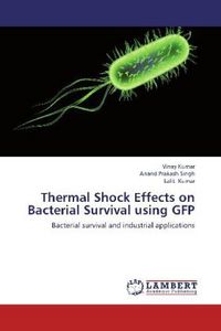 Produktbild: Kumar, V: Thermal Shock Effects on Bacterial Survival using