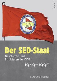 Bild vom Artikel Der SED-Staat vom Autor Klaus Schroeder