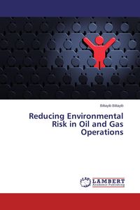 Produktbild: Reducing Environmental Risk in Oil and Gas Operations