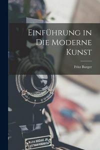 Produktbild: Einf&uuml;hrung in die Moderne Kunst