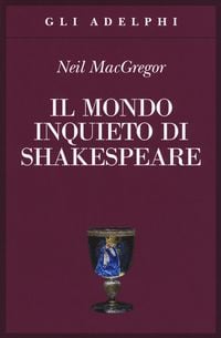 Produktbild: Il mondo inquieto di Shakespeare