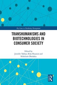 Produktbild: Transhumanisms and Biotechnologies in Consumer Society
