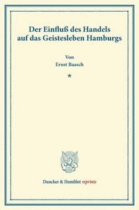 Produktbild: Der Einflu&szlig; des Handels auf das Geistesleben Hamburgs.