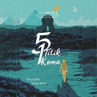 Produktbild: 5 Titik 1 Koma: Tanpa Jeda Tanpa Batas
