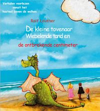 Produktbild: De kleine tovenaar Wiebelende tand en de ontbrekende centimeter (Verhalen voorlezen vanuit het kasteel boven de wolken, #4)