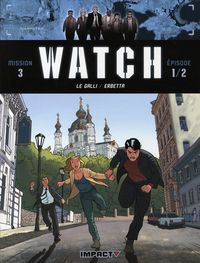 Produktbild: Watch T.5 ; Mission 3, Episode 1 ; a l'Est des Carpates