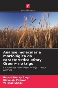 Produktbild: An&aacute;lise molecular e morfol&oacute;gica da caracter&iacute;stica 'Stay Green' no trigo