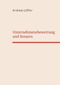 Produktbild: Unternehmensbewertung und Steuern