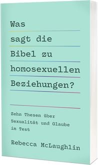 Produktbild: Was sagt die Bibel zu homosexuellen Beziehungen?