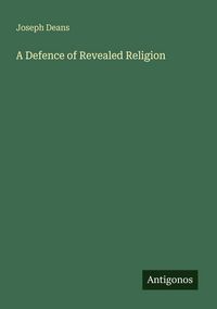 Produktbild: A Defence of Revealed Religion