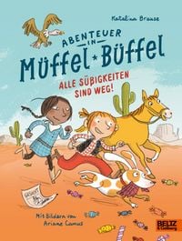 Produktbild: Abenteuer in M&uuml;ffel-B&uuml;ffel! - Die S&uuml;&szlig;igkeiten sind weg!