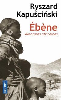 Produktbild: Kapuscinski, R: &Eacute;b&egrave;ne