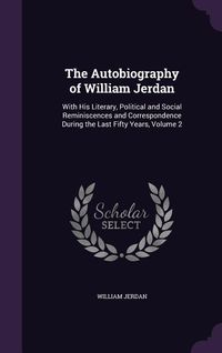 Produktbild: The Autobiography of William Jerdan