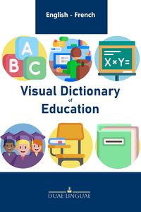 Produktbild: Visual Dictioary of Education (English - French Visual Dictionaries, #9)