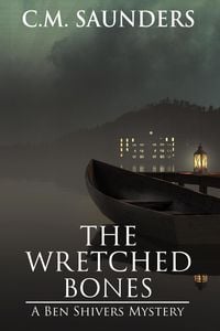 Produktbild: The Wretched Bones (A Ben Shivers Mystery, #1)