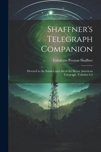 Produktbild: Shaffner's Telegraph Companion