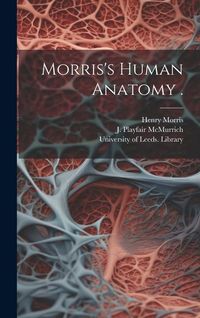 Produktbild: Morris's Human Anatomy .