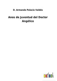 Produktbild: Anos de Juventud del Doctor Ang&eacute;lico